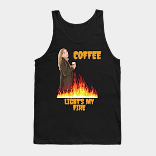 Coffee Lights My Fire Tank Top